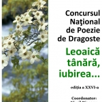 Începe Concursul Național de Poezie de Dragoste „Leoaică tânără, iubirea…” – ediția a XXVI-a!