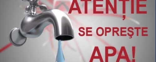 Se oprește apa potabilă în municipiul Piteşti, zona Centru, în perioada 2–3 mai 2026
