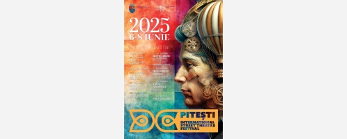 6 - 8 iunie 2025: Festivalul Internațional de Teatru în Stradă PISTF, ediția a III-a, la Pitești!