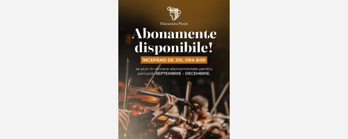 De joi se pun în vânzare abonamentele pentru noua stagiune a Filarmonicii Pitești