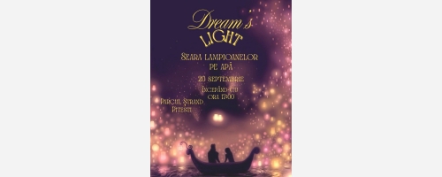 Dream’s Light – seara lampioanelor, la Pitești!